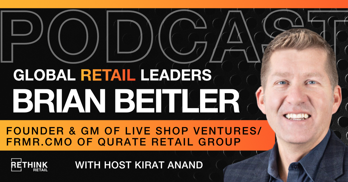 Brian Beitler, Founder & GM of Live Shop Ventures/ Frmr. CMO of Qurate ...