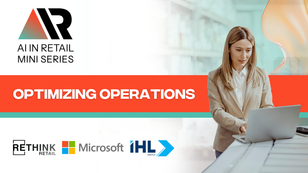 AI In Retail: Optimizing Operations - RETHINK Retail