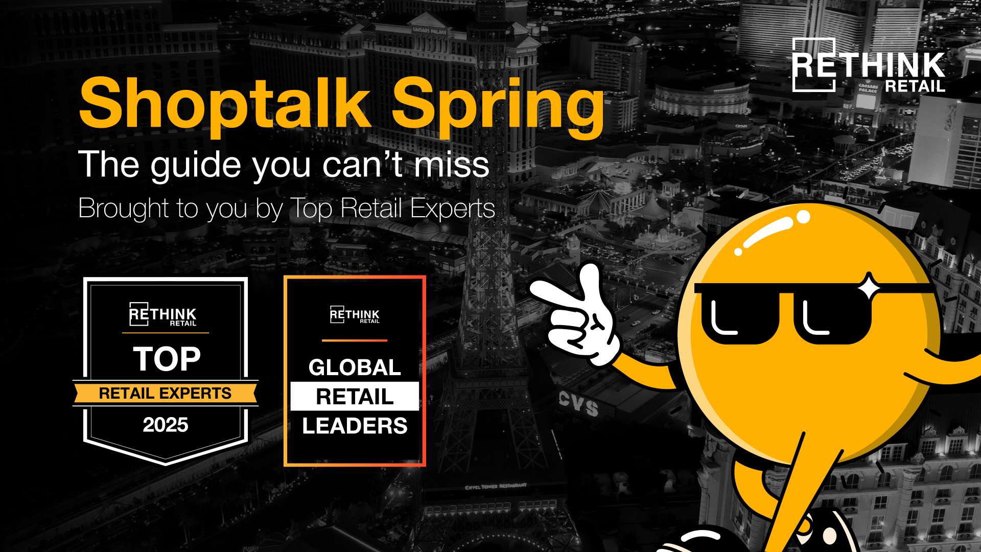 Shoptalk Spring, Event Guide 2025 - RETHINK Retail