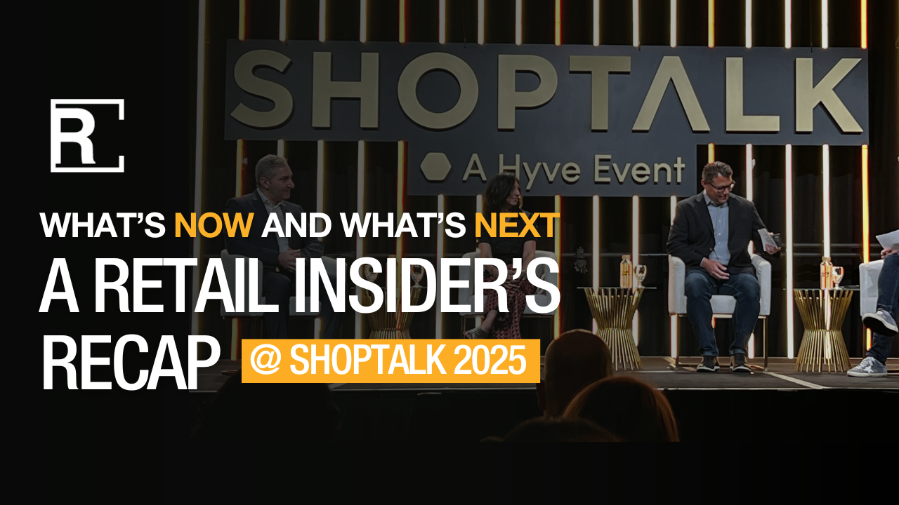What’s Now and What’s Next: A Retail Insider’s Recap of Shoptalk 2025 ...