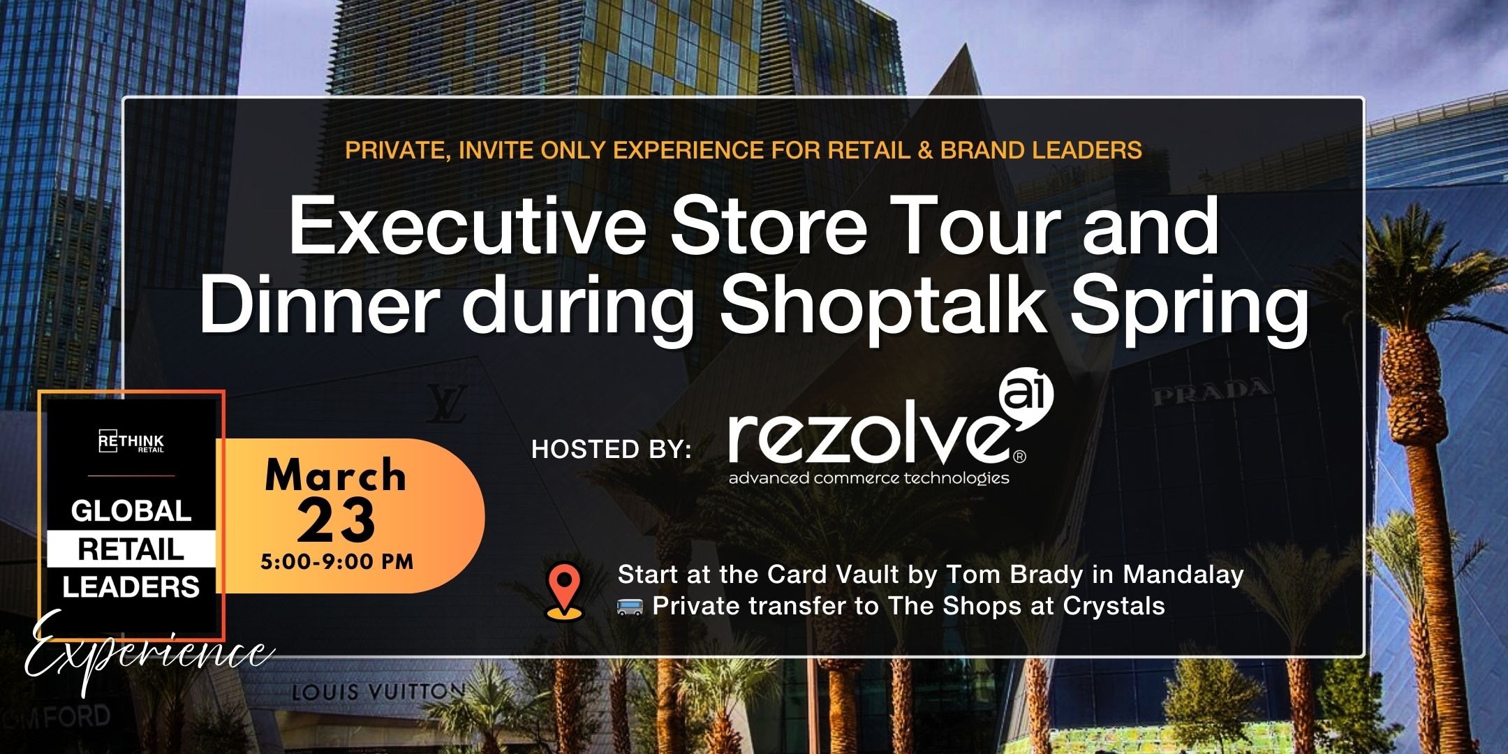 Executive Store Tour & Dinner during Shoptalk Spring 2026 - RETHINK Retail