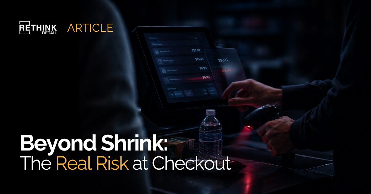 Beyond Shrink: The Real Risk at Checkout